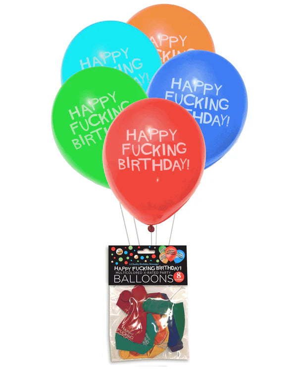 Happy Fucking Birthday Balloons