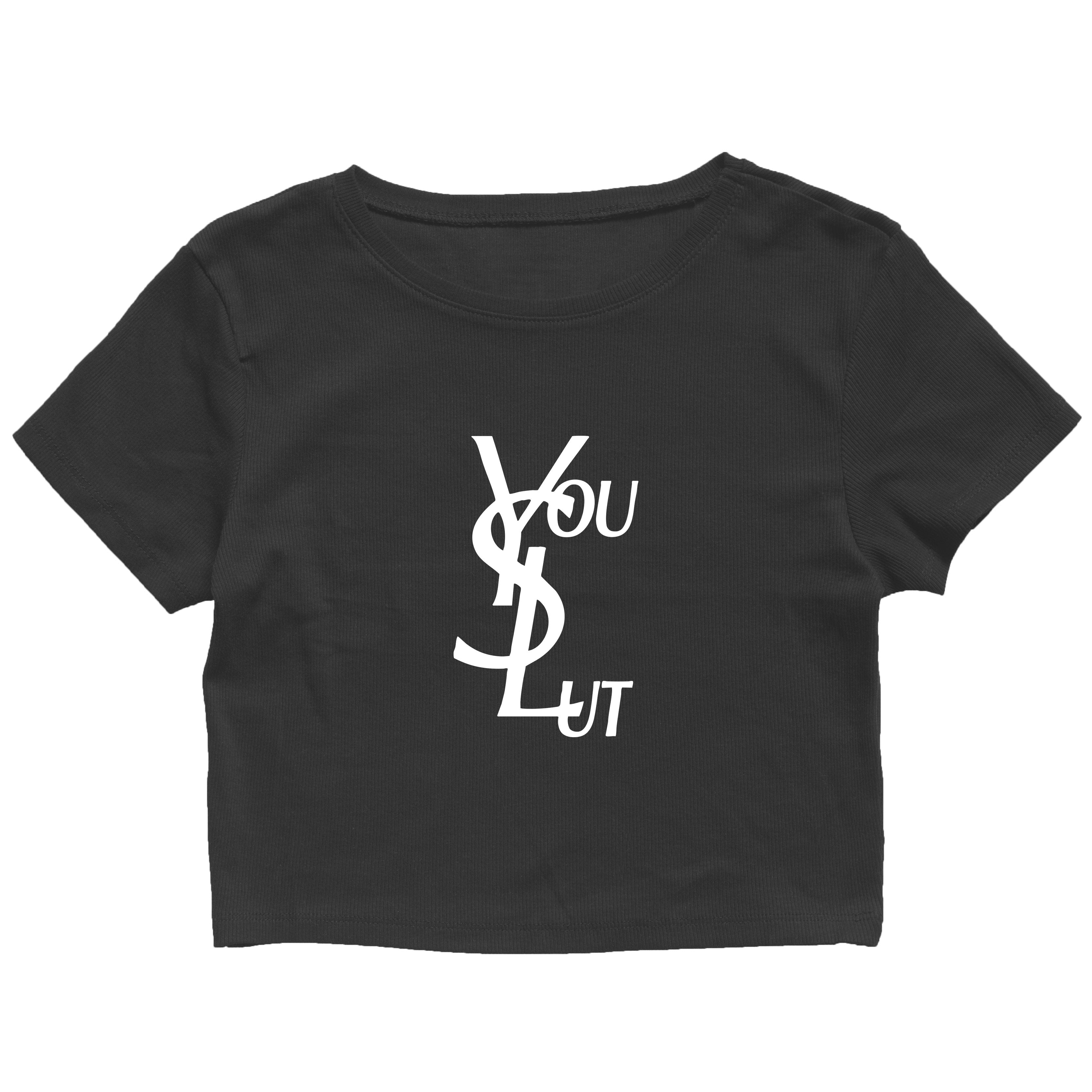 You Slut Cropped Graphic Tee