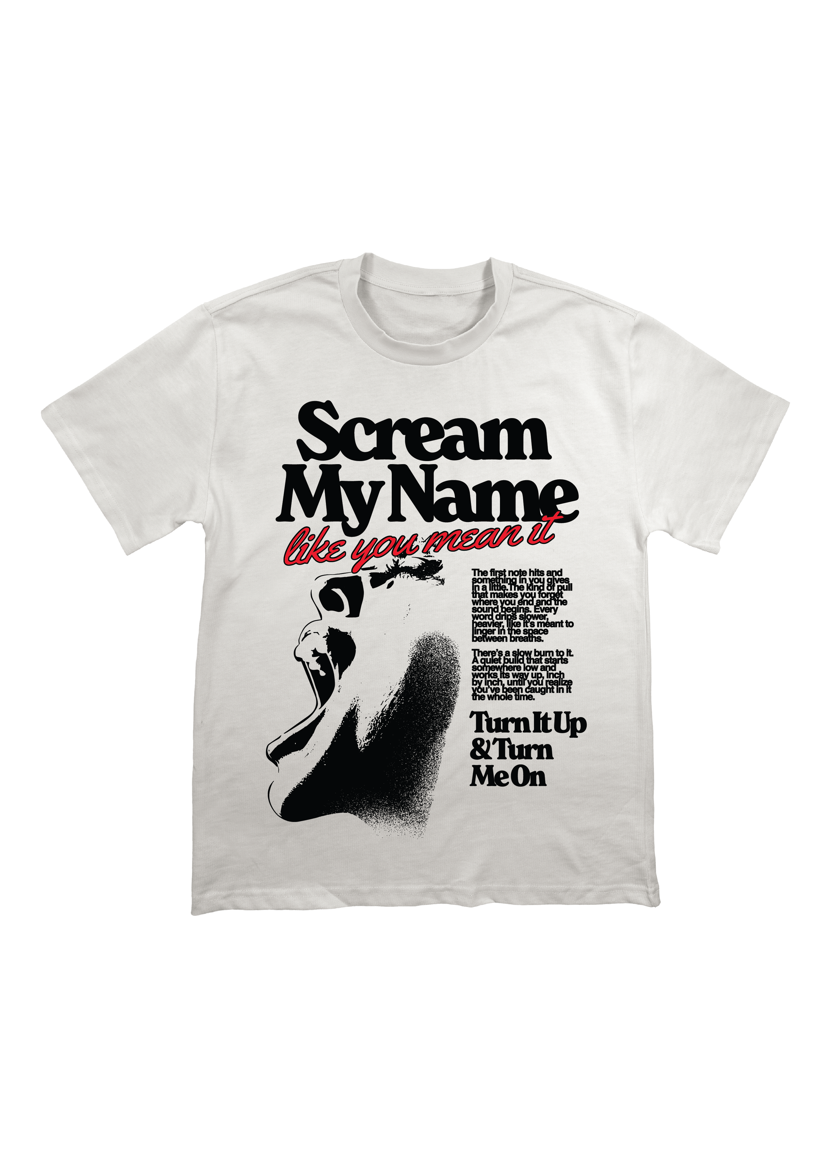 Scream My Name Graphic Tee